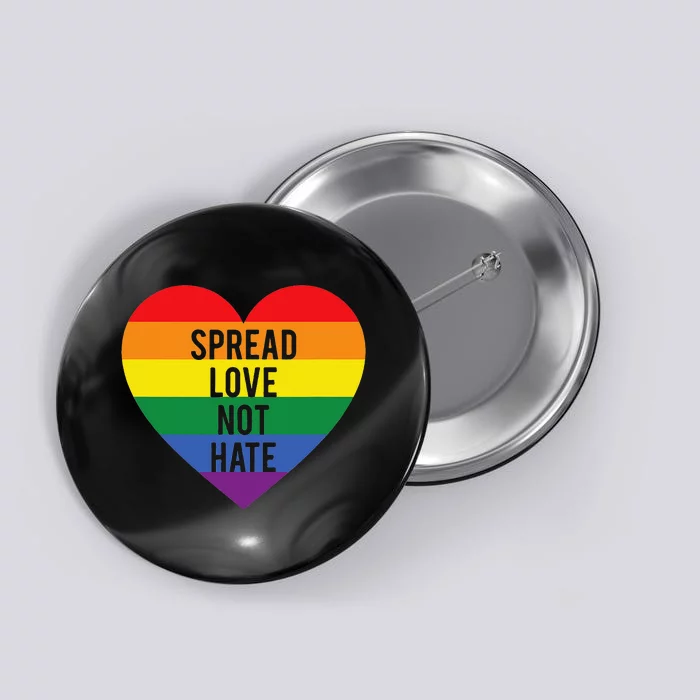 Spread Love Not Hate Inspirational Button