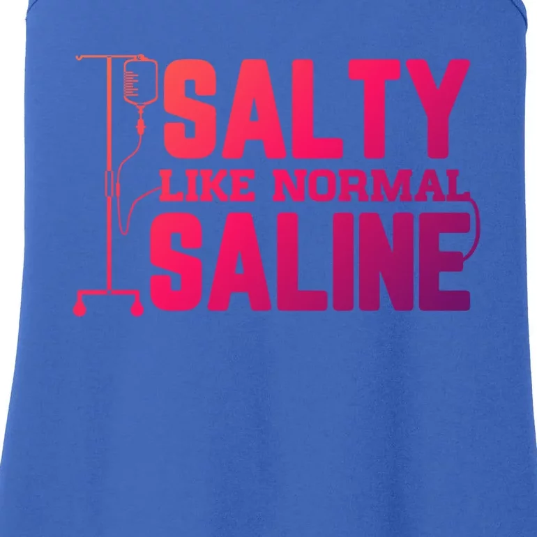 Salty Like Normal Saline Nurse Funny Nursing Cna Rn Lpn Gift Ladies Essential Tank