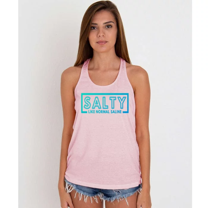 Salty Like Normal Saline Nurse Medical Funny Nurse Funny Gift Women's Knotted Racerback Tank