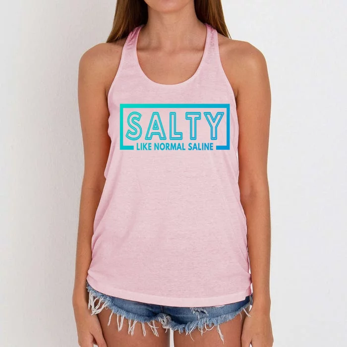 Salty Like Normal Saline Nurse Medical Funny Nurse Funny Gift Women's Knotted Racerback Tank