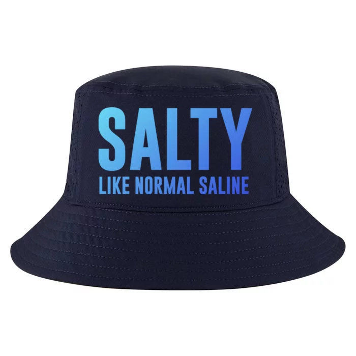 Salty Like Normal Saline Nurse Gift Nursing Gift Nurses Gift Cool Comfort Performance Bucket Hat