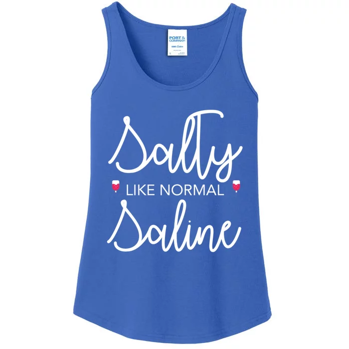 Salty Like Normal Saline Nursing Nurse Rn Lpn Cna Gift Meaningful Gift Ladies Essential Tank