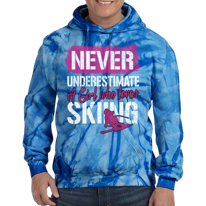 Ski Lovers Never Underestimate A Who Loves Skiing Gift Funny Gift Tie Dye Hoodie