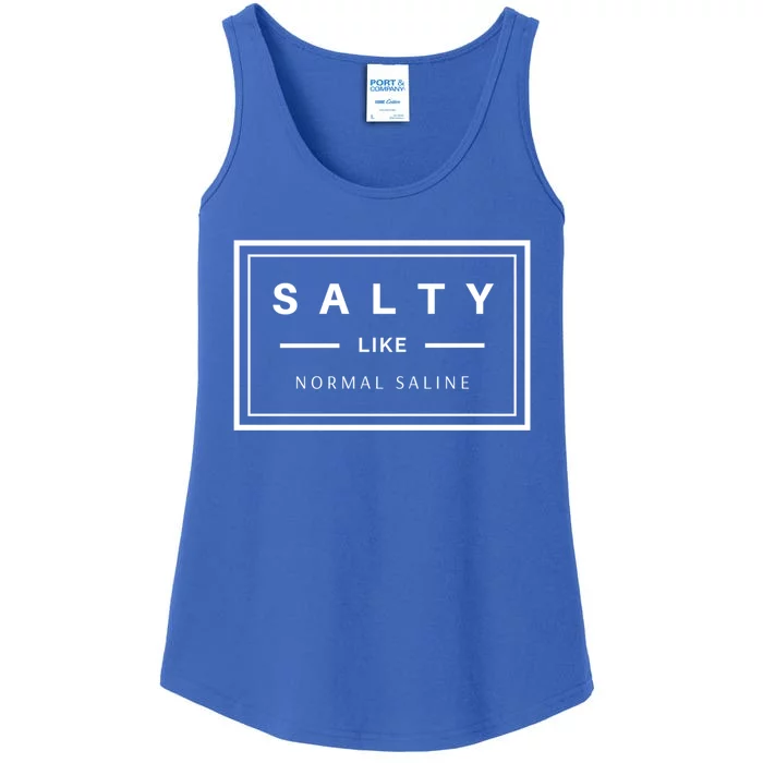 Salty Like Normal Saline White Text Design Cute Gift Ladies Essential Tank