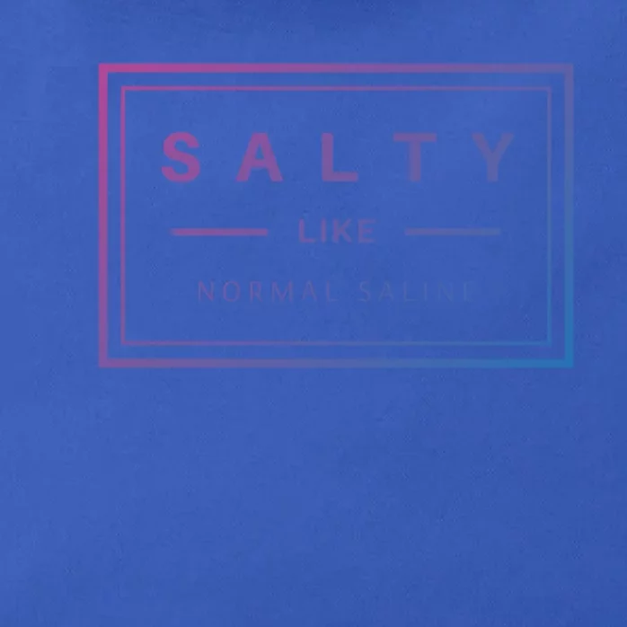 Salty Like Normal Saline White Text Design Cute Gift Zip Tote Bag