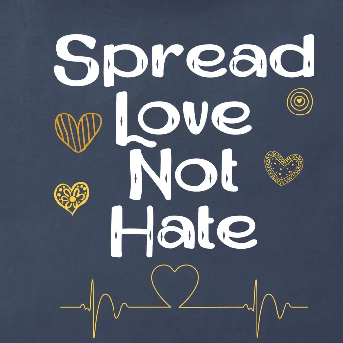 Spread Love Not Hate Zip Tote Bag