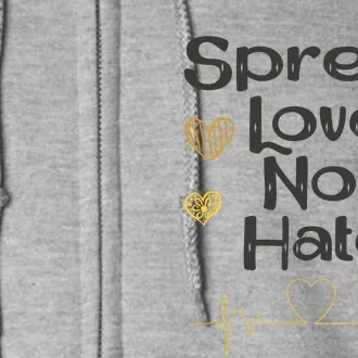 Spread Love Not Hate Full Zip Hoodie