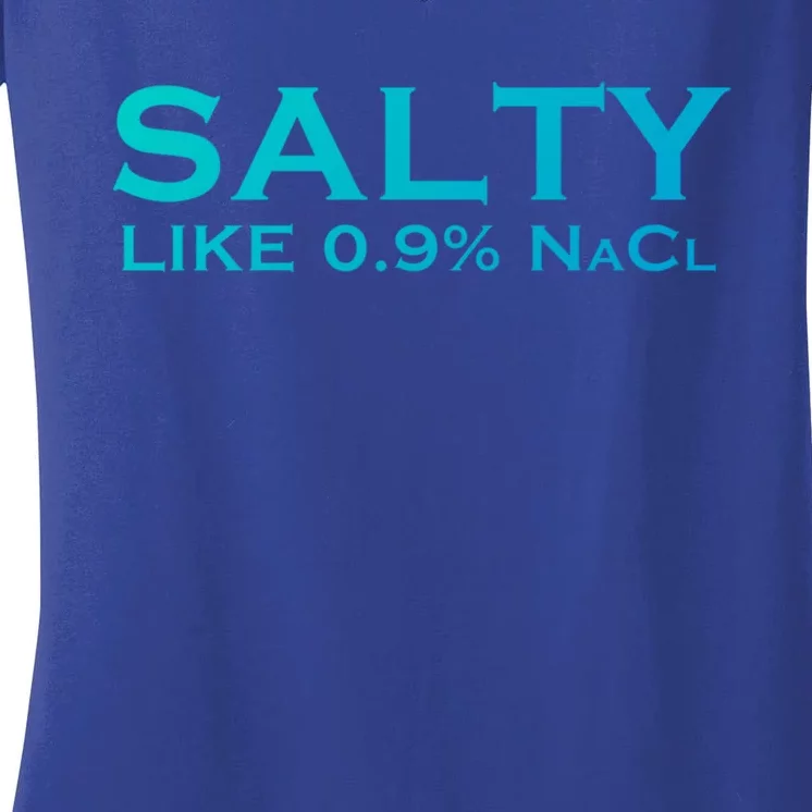 Salty Like Normal Saline 0 9 Nacl Nurse Medical Funny Wear Cool Gift Women's V-Neck T-Shirt