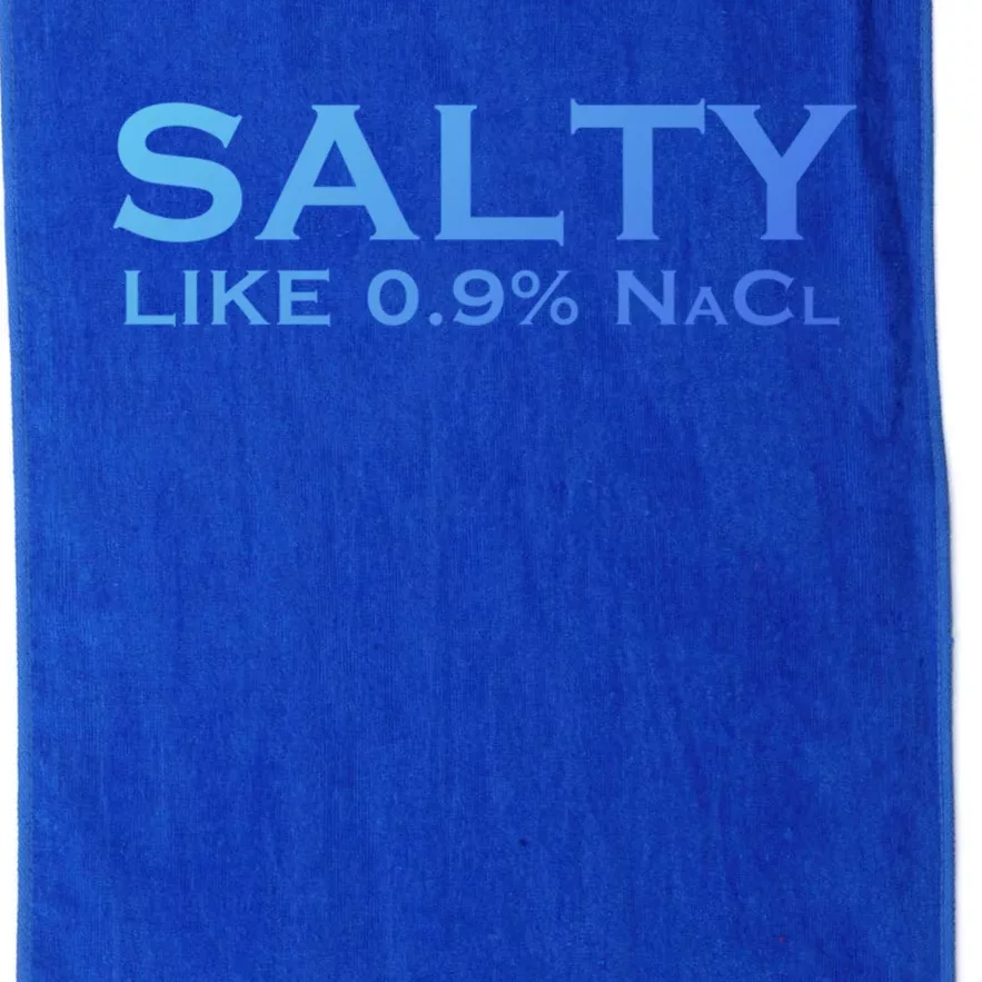 Salty Like Normal Saline 0 9 Nacl Nurse Medical Funny Wear Cool Gift Platinum Collection Golf Towel