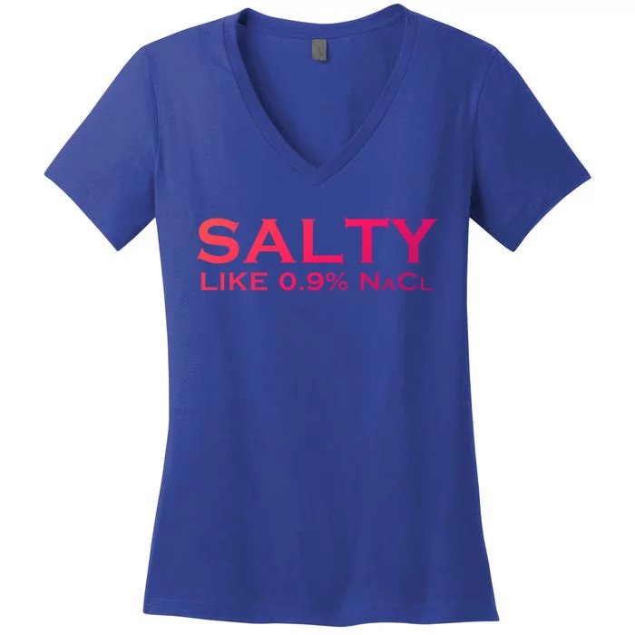 Salty Like Normal Saline 0 9 Nacl Nurse Medical Funny Wear Cool Gift Women's V-Neck T-Shirt