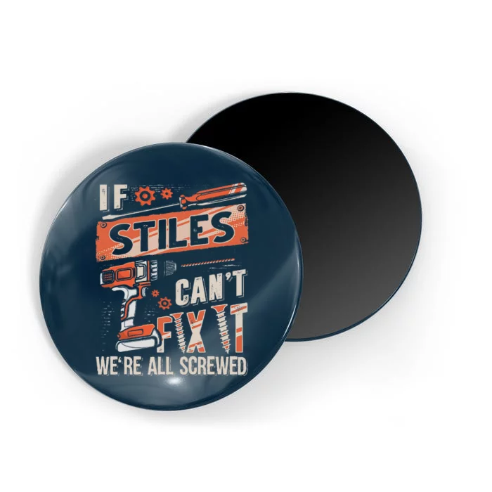 Stiles Last Name If Stiles CanT Fix It Magnet