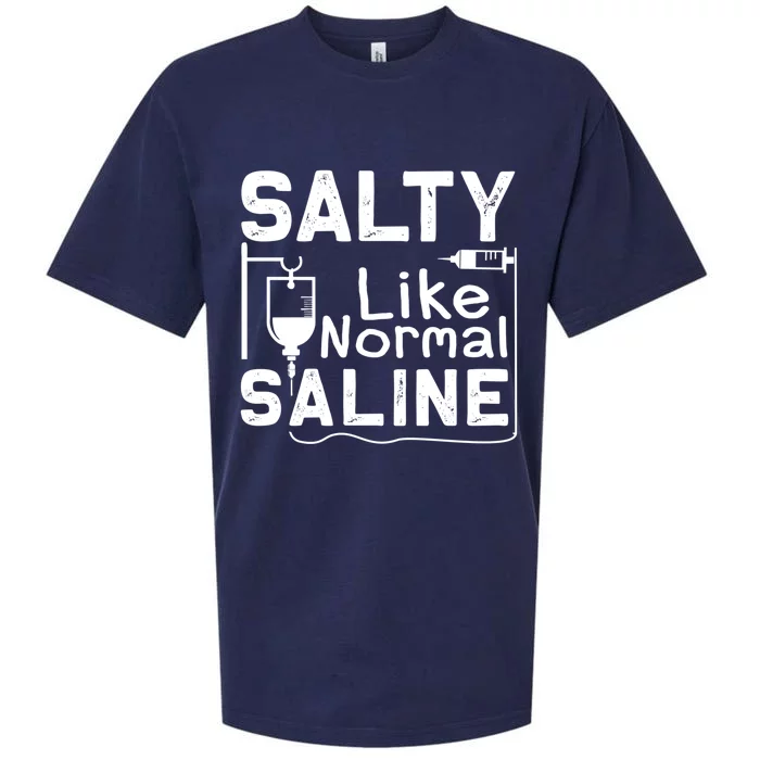 Salty Like Normal Saline Funny Nurse Gift Sueded Cloud Jersey T-Shirt