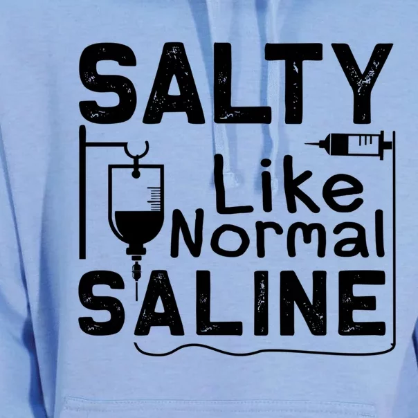 Salty Like Normal Saline Funny Nurse Gift Unisex Surf Hoodie