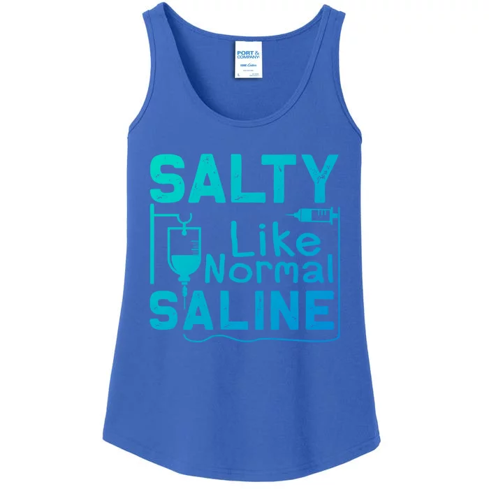 Salty Like Normal Saline Funny Nurse Gift Ladies Essential Tank