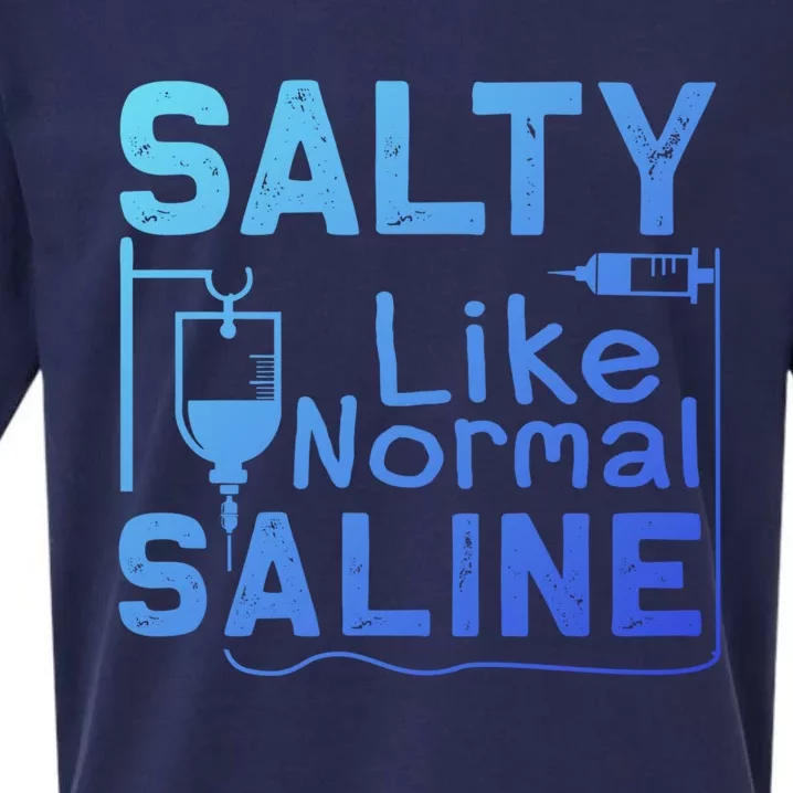 Salty Like Normal Saline Funny Nurse Gift Sueded Cloud Jersey T-Shirt