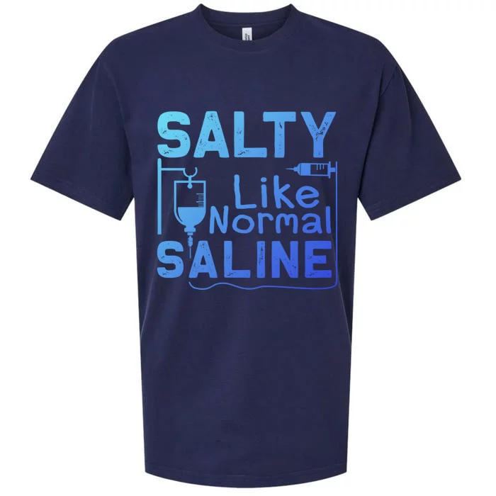 Salty Like Normal Saline Funny Nurse Gift Sueded Cloud Jersey T-Shirt