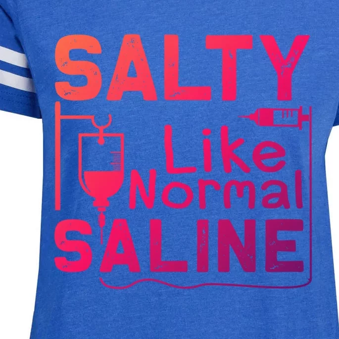 Salty Like Normal Saline Funny Nurse Gift Enza Ladies Jersey Football T-Shirt