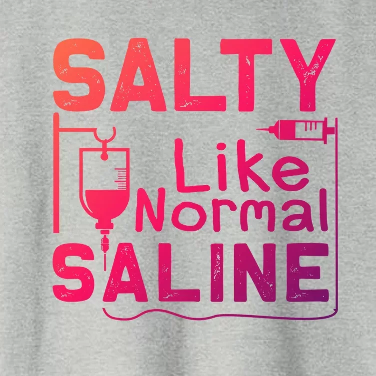 Salty Like Normal Saline Funny Nurse Gift Women's Crop Top Tee