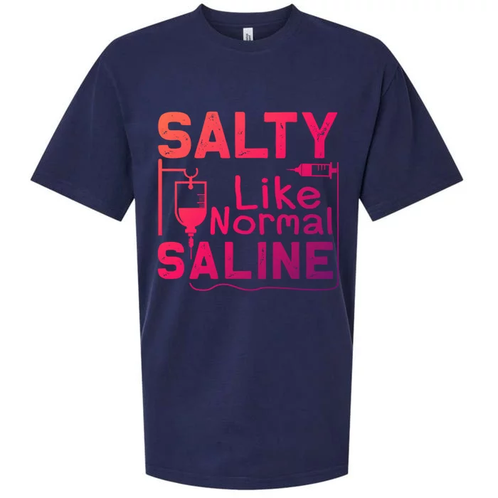 Salty Like Normal Saline Funny Nurse Gift Sueded Cloud Jersey T-Shirt