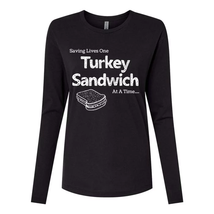 Saving Lives One Turkey Sandwich At A Time Er Nurse Humor Cute Gift Womens Cotton Relaxed Long Sleeve T-Shirt