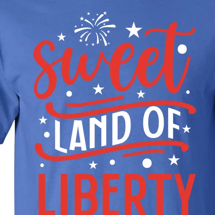 Sweet Land Of Liberty Gift Tall T-Shirt