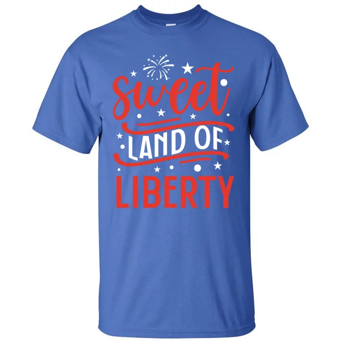 Sweet Land Of Liberty Gift Tall T-Shirt