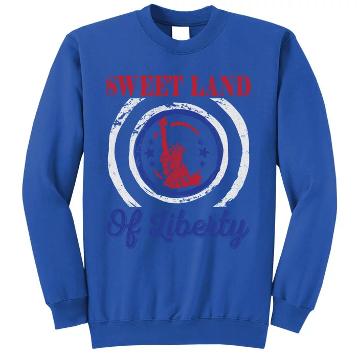 Sweet Land Of Liberty Usa America American Patriotic Patriot Gift Sweatshirt