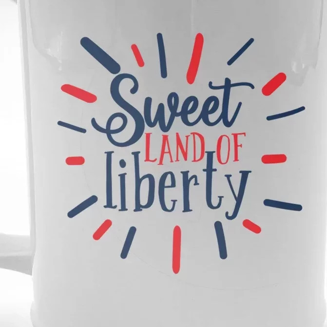 Sweet Land Of Liberty Usa 4th Of July Labor Day Funny Gift Front & Back Beer Stein