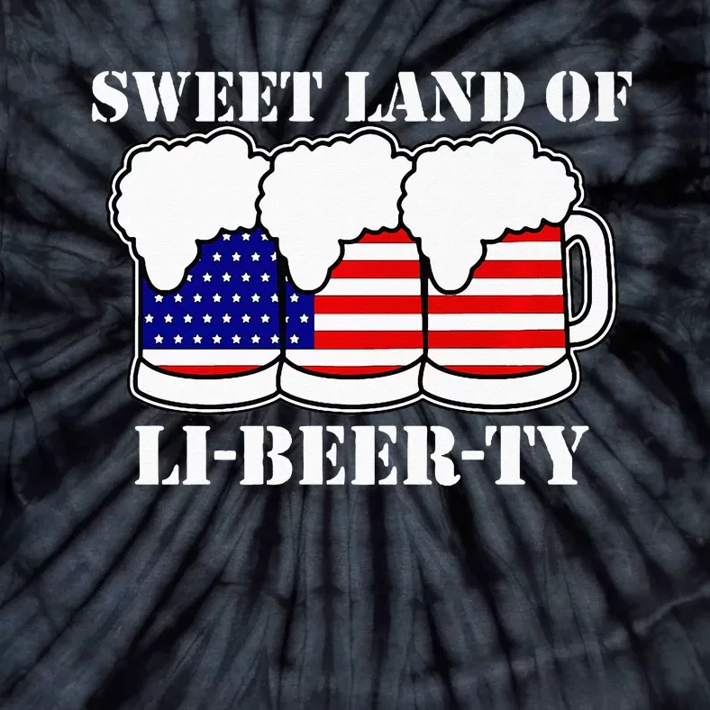 Sweet Land of LiBeerty American Flag Beer July 4th Tie-Dye T-Shirt