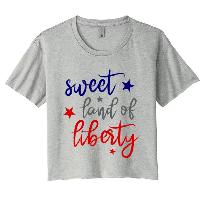 Sweet Land Of Liberty Cool Usa Independence Day Gift Women's Crop Top Tee