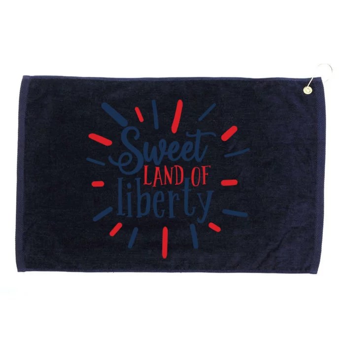 Sweet Land Of Liberty 4th Of July Great Gift Grommeted Golf Towel