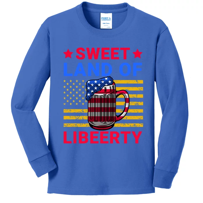 Sweet Land Of Liberty Patriotic Funny 4th Of July Beer Gift Kids Long Sleeve Shirt