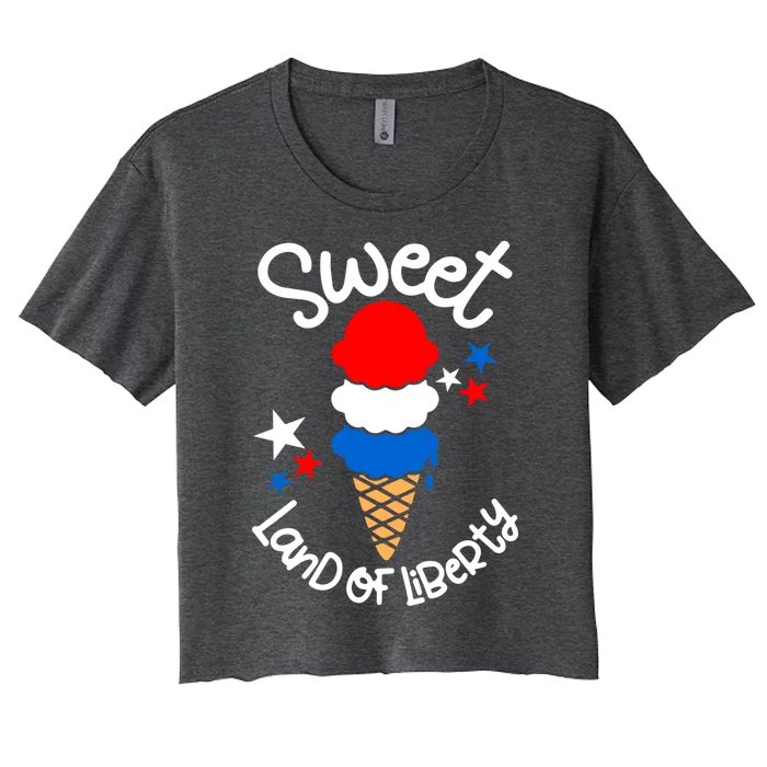 Sweet Land Of Liberty 4th Of July Gift Women's Crop Top Tee