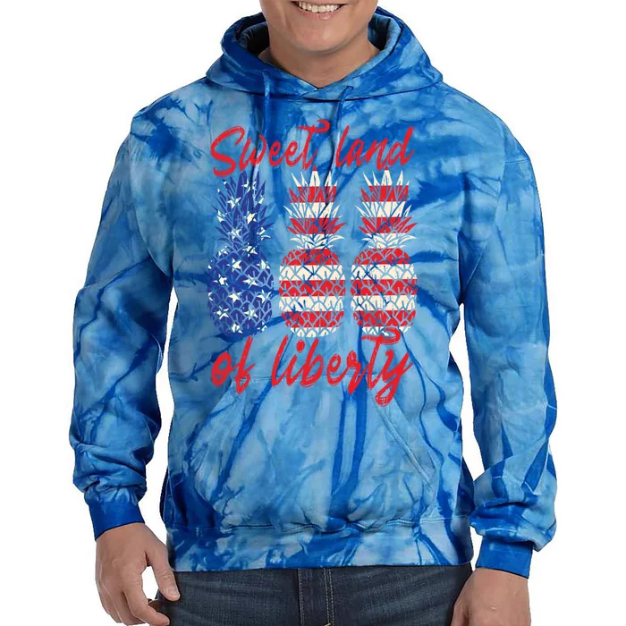 Sweet Land Of Liberty Pineapple Patriot Motive Memorial Day Cute Gift Tie Dye Hoodie