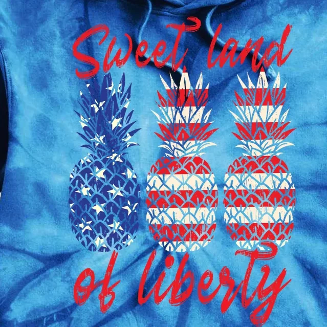 Sweet Land Of Liberty Pineapple Patriot Motive Memorial Day Cute Gift Tie Dye Hoodie