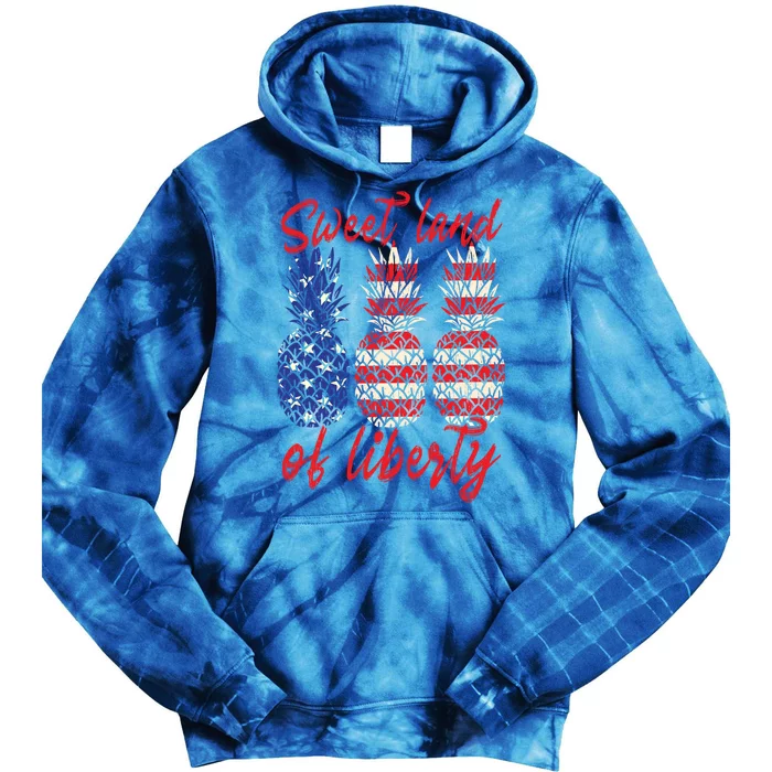 Sweet Land Of Liberty Pineapple Patriot Motive Memorial Day Cute Gift Tie Dye Hoodie