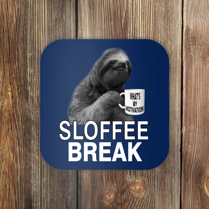 Sloffee Break What's My Motivation Coaster