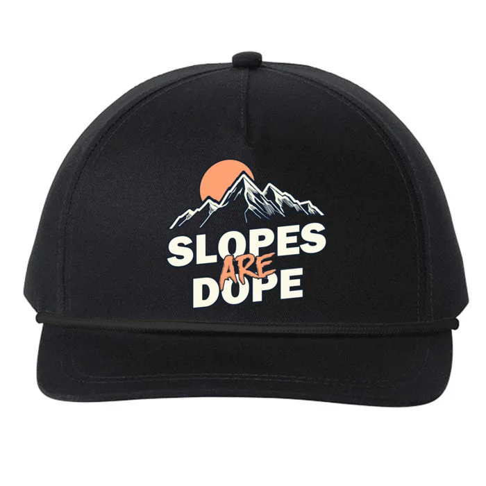 Slopes Are Dope Funny Skiing Snapback Five-Panel Rope Hat