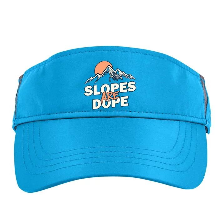 Slopes Are Dope Funny Skiing Adult Drive Performance Visor