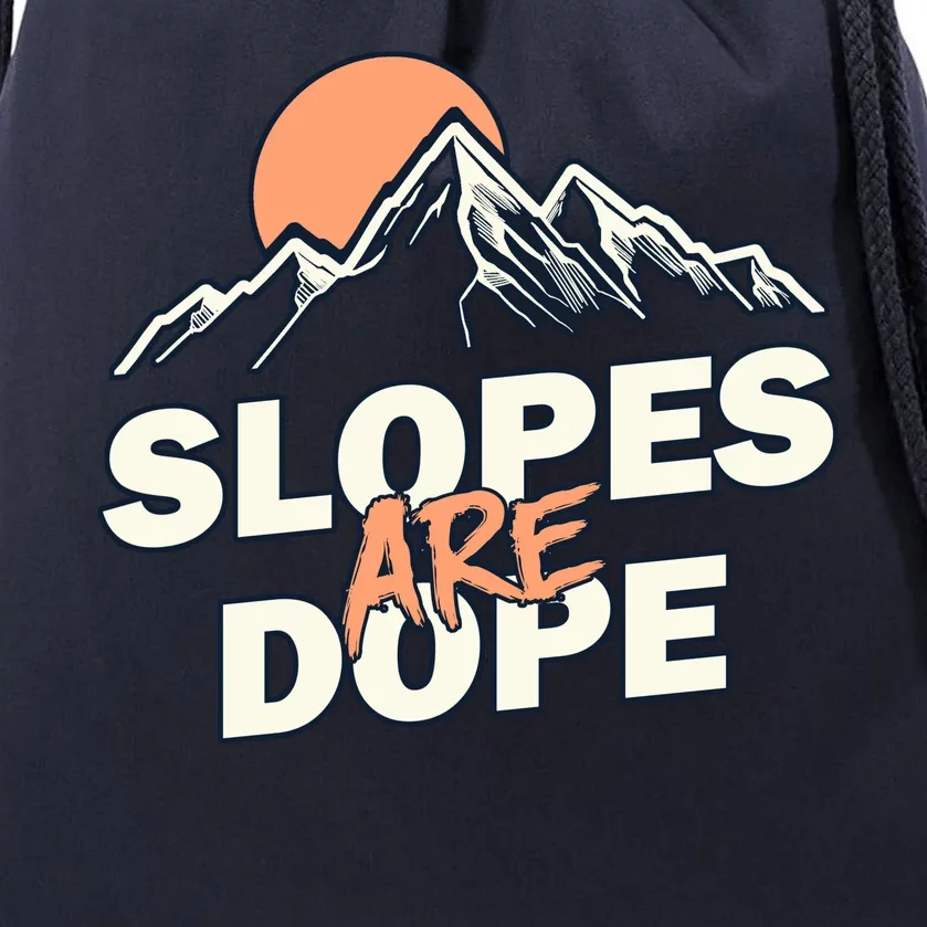 Slopes Are Dope Funny Skiing Drawstring Bag