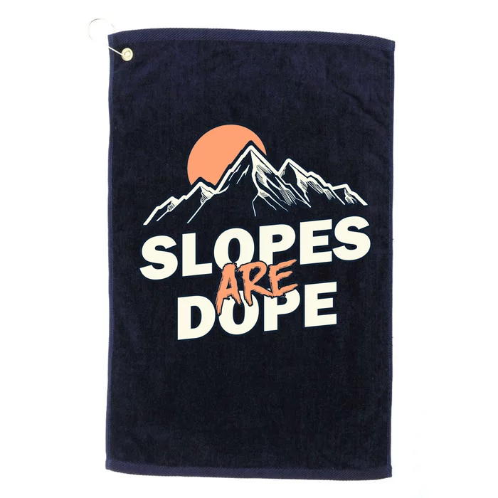 Slopes Are Dope Funny Skiing Platinum Collection Golf Towel