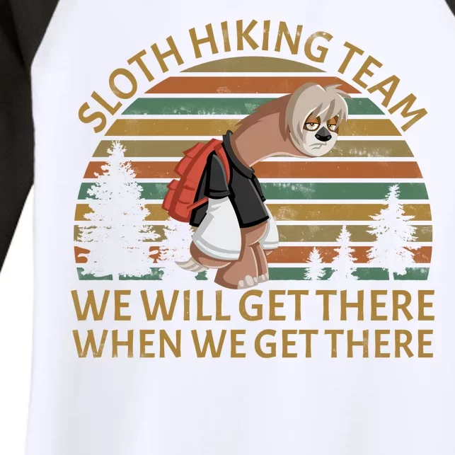 Sloth Hiking Team We Will Get There When We Get There Women's Tri-Blend 3/4-Sleeve Raglan Shirt