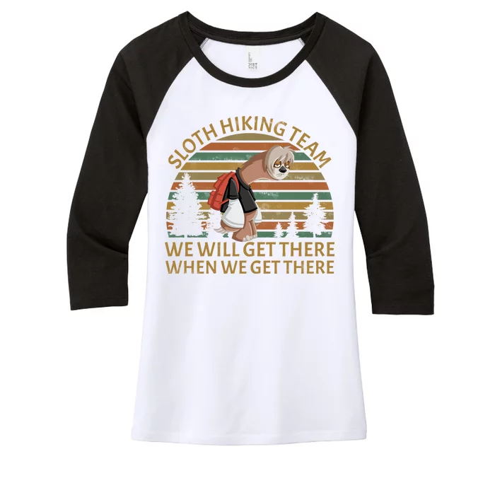 Sloth Hiking Team We Will Get There When We Get There Women's Tri-Blend 3/4-Sleeve Raglan Shirt