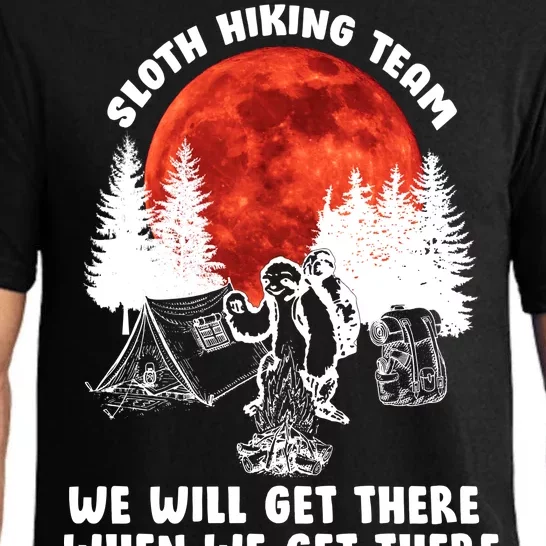 Sloth Hiking Team Will Get We There Funny Camping Pajama Set