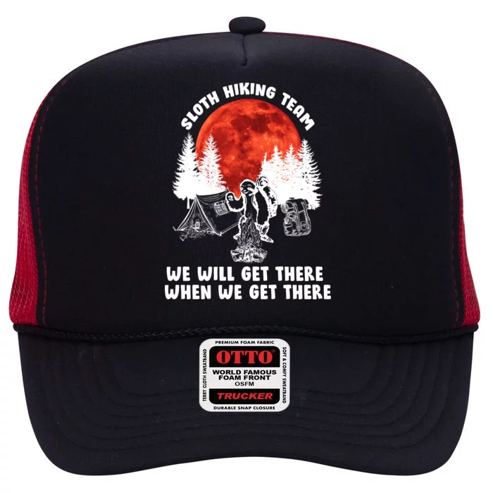 Sloth Hiking Team Will Get We There Funny Camping High Crown Mesh Trucker Hat