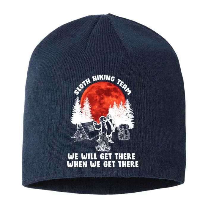 Sloth Hiking Team Will Get We There Funny Camping 8 1/2in Sustainable Knit Beanie