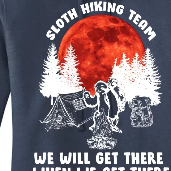 Sloth Hiking Team Will Get We There Funny Camping Women's Pullover Hoodie