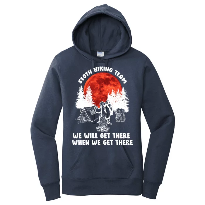 Sloth Hiking Team Will Get We There Funny Camping Women's Pullover Hoodie