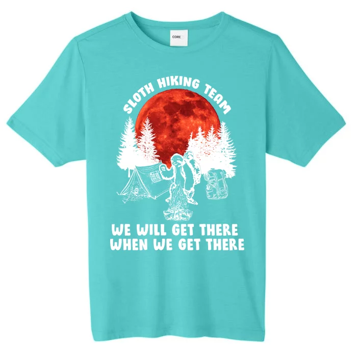 Sloth Hiking Team Will Get We There Funny Camping ChromaSoft Performance T-Shirt