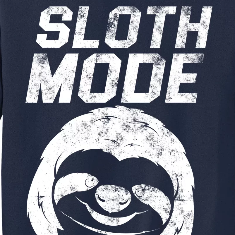 Sloth Mode Tall Sweatshirt